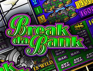 Break da Bank